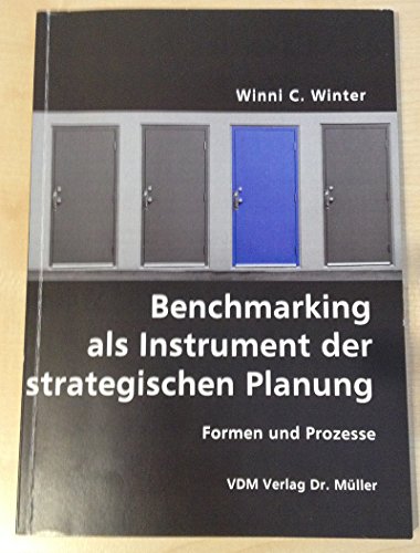 Beispielbild fr Benchmarking als Instrument der strategischen Planung : Formen und Prozesse zum Verkauf von Buchpark