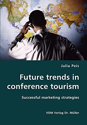 9783836408561: Future trends in conference tourism