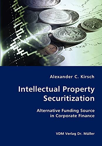 Stock image for Intellectual Property Securitization for sale by Lucky's Textbooks