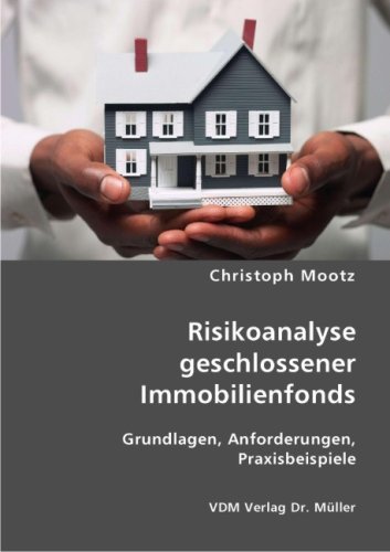 9783836409049: Risikoanalyse geschlossener Immobilienfonds: Grundlagen, Anforderungen, Praxisbeispiele