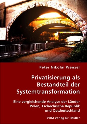 9783836409469: Privatisierung als Bestandteil der Systemtransform