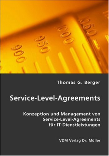 Stock image for Service-Level-Agreements Konzeption und Management von Service-Level-Agreements fr IT-Dienstleistungen for sale by Buchpark