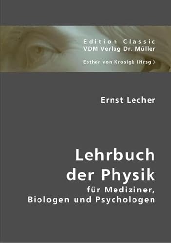 9783836412902: Lehrbuch der Physik: fr Mediziner, Biologen und Psychologen