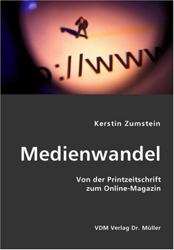 Imagen de archivo de Medienwandel: Von der Printzeitschrift zum Online-Magazin a la venta por medimops