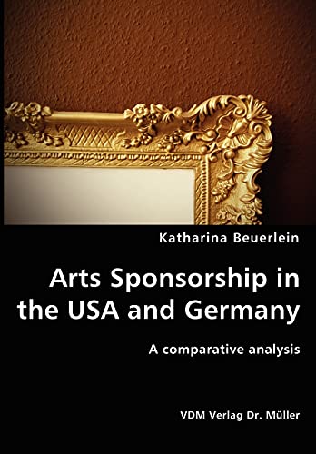 Stock image for Arts Sponsorship in the USA and Germany for sale by Chiron Media