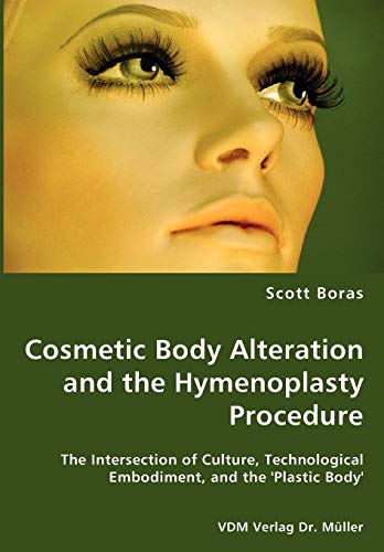 9783836419697: Cosmetic Body Alteration and the Hymenoplasty Procedure