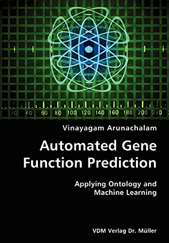 Stock image for Automated Gene Function Prediction- Applying Ontology and Machine Learning for sale by Chiron Media