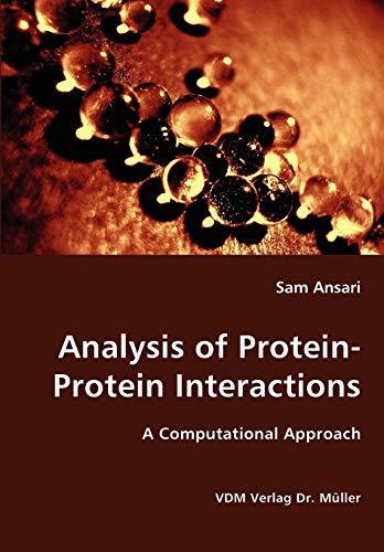 Stock image for Analysis of Protein-Protein Interactions- A Computational Approach for sale by Chiron Media