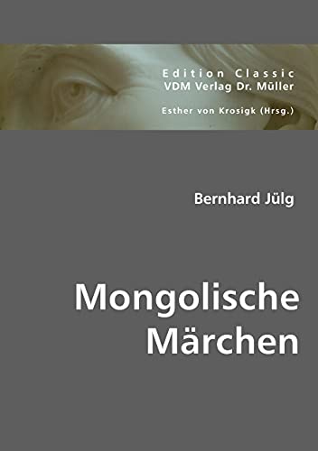 Imagen de archivo de Jlg, B Mongolische Mrchen a la venta por PBShop.store US