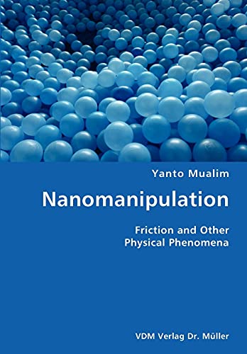 Stock image for Nanomanipulation- Friction and Other Physical Phenomena for sale by Chiron Media