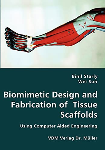 9783836424646: Biomimetic Design and Fabrication of Tissue Scaffolds