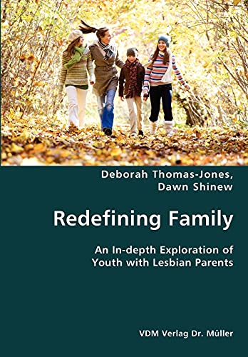 Beispielbild fr Redefining Family- An In-depth Exploration of Youth with Lesbian Parents zum Verkauf von Lucky's Textbooks