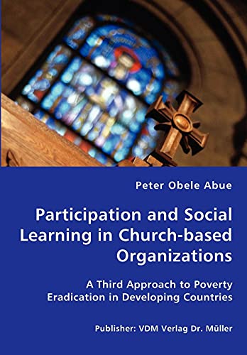 Stock image for Participation and social learning in church based Organizations for sale by Michael Rogers
