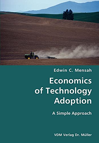 Stock image for Economics of Technology Adoption- A Simple Approach for sale by Chiron Media