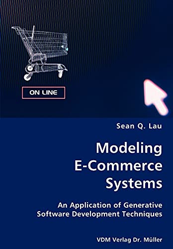 Stock image for Modeling E-Commerce Systems- An Application of Generative Software Development Techniques for sale by Chiron Media