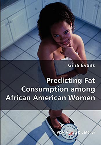 Beispielbild fr Predicting Fat Consumption among African American Women zum Verkauf von Lucky's Textbooks