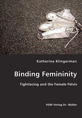 Stock image for Binding Femininity for sale by Chiron Media