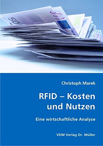 Beispielbild fr RFID - Kosten und Nutzen: Eine wirtschaftliche Analyse zum Verkauf von medimops