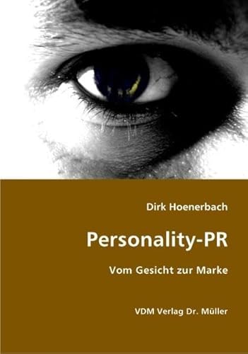 Beispielbild fr Personality-PR: Vom Gesicht zur Marke zum Verkauf von medimops