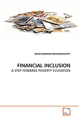 9783836431507: FINANCIAL INCLUSION: A STEP TOWARDS POVERTY EVLIVATION
