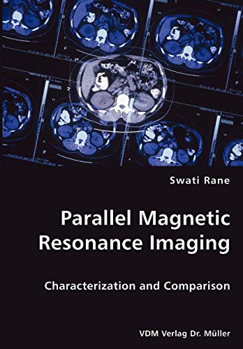Stock image for Parallel Magnetic Resonance Imaging for sale by Chiron Media