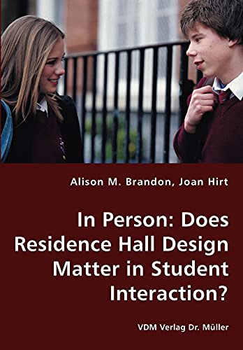 Stock image for In Person: Does Residence Hall Design Matter in Student Interaction? for sale by Chiron Media