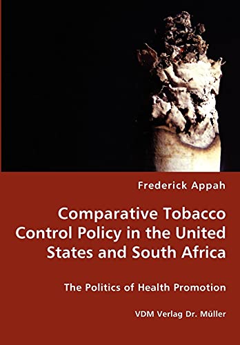 Comparative Tobacco Control Policy in the United States and South Africa - Frederick Appah