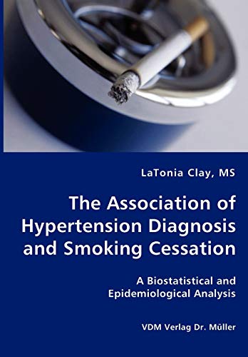 Stock image for The Association of Hypertension Diagnosis and Smoking Cessation for sale by Chiron Media