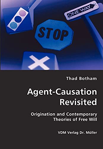 Stock image for Agent-Causation Revisited for sale by Lucky's Textbooks
