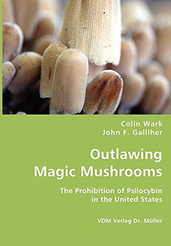 Stock image for Outlawing Magic Mushrooms for sale by Chiron Media