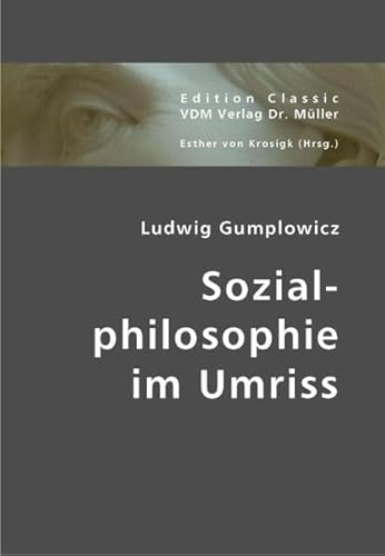 9783836437028: Gumplowicz, L: Sozialphilosophie im Umriss