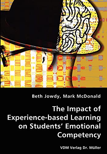 Stock image for The Impact of Experience-based Learning on Students' Emotional Competency for sale by HPB-Red