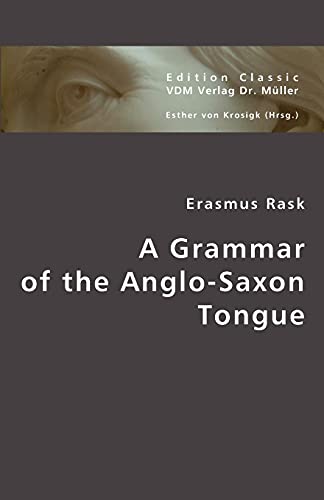 Stock image for A Grammar of the Anglo-Saxon Tongue for sale by Phatpocket Limited