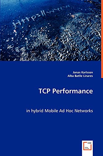 9783836447614: TCP Performance in hybrid Mobile Ad Hoc Networks
