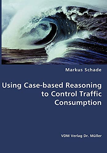 Stock image for Using Case-based Reasoning to Control Traffic Consumption for sale by Chiron Media