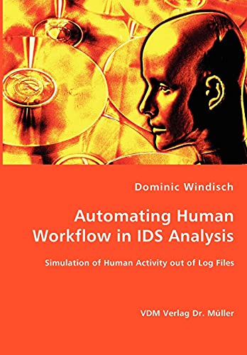 Stock image for Automating Human Workflow in IDS Analysis for sale by Chiron Media