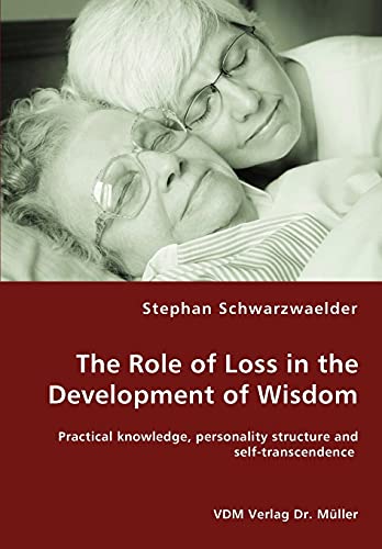 Stock image for The Role of Loss in the Development of Wisdom for sale by Chiron Media