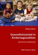 Beispielbild fr Gesundheitszirkel in Kindertagessttten: Manual fr die Moderation zum Verkauf von medimops