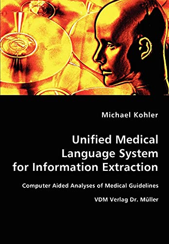 Stock image for Unified Medical Language System for Information Extraction for sale by Chiron Media