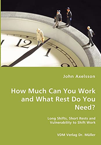Stock image for How Much Can You Work and What Rest Do You Need? for sale by Chiron Media
