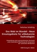 9783836460088: Schfrig, F: Das Web im Wandel - Neue Einsatzgebiete fr alt