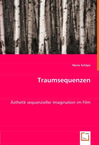 Stock image for Traumsequenzen: sthetik Sequenzieller Imagination Im Film for sale by Revaluation Books