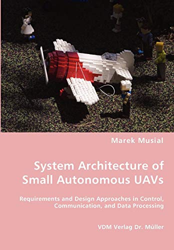 Imagen de archivo de System Architecture of Small Autonomous UAVs a la venta por Lucky's Textbooks