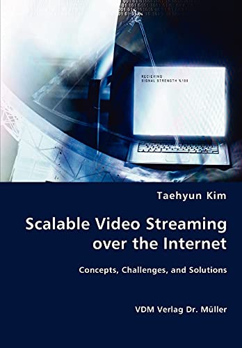 Imagen de archivo de Scalable Video Screaming over the Internet a la venta por HPB-Red