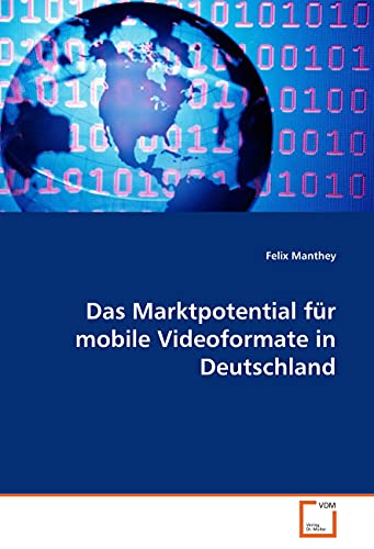 Stock image for Das Marktpotential fr mobile Videoformate in Deutschland for sale by medimops