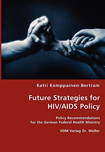 Stock image for Future Strategies for HIV/AIDS Policy for sale by Chiron Media