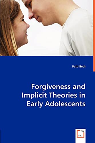 Stock image for Forgiveness and Implicit Theories in Early Adolescents for sale by Chiron Media