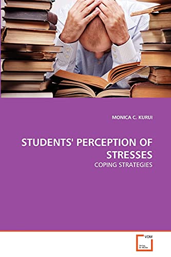 Imagen de archivo de STUDENTS' PERCEPTION OF STRESSES a la venta por Chiron Media