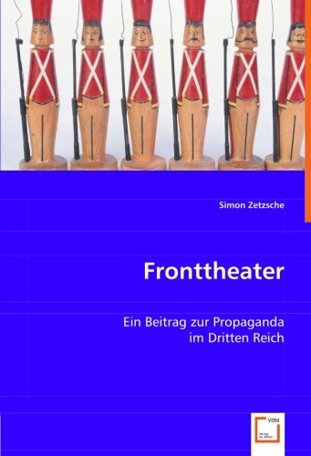 Stock image for Fronttheater: Ein Beitrag Zur Propaganda Im Dritten Reich for sale by Revaluation Books