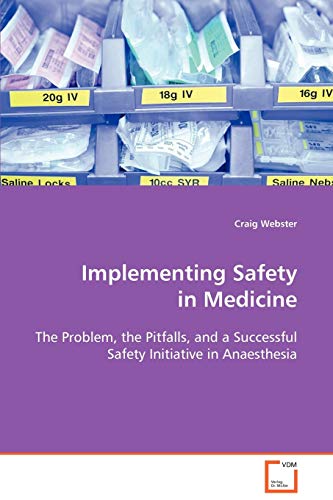 Imagen de archivo de Implementing Safety in Medicine a la venta por Lucky's Textbooks